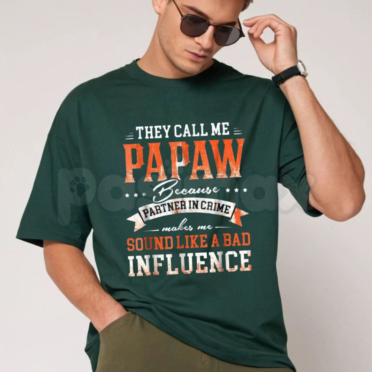 They Call Me Papaw Quote Bad Influence T-Shirt – Funny Grandpa Graphic Tee