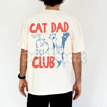 Cat Dad Shirt - Proud Cat Owner Tee, Funny Feline Father Gift, Casual Pet Lover Apparel for Men