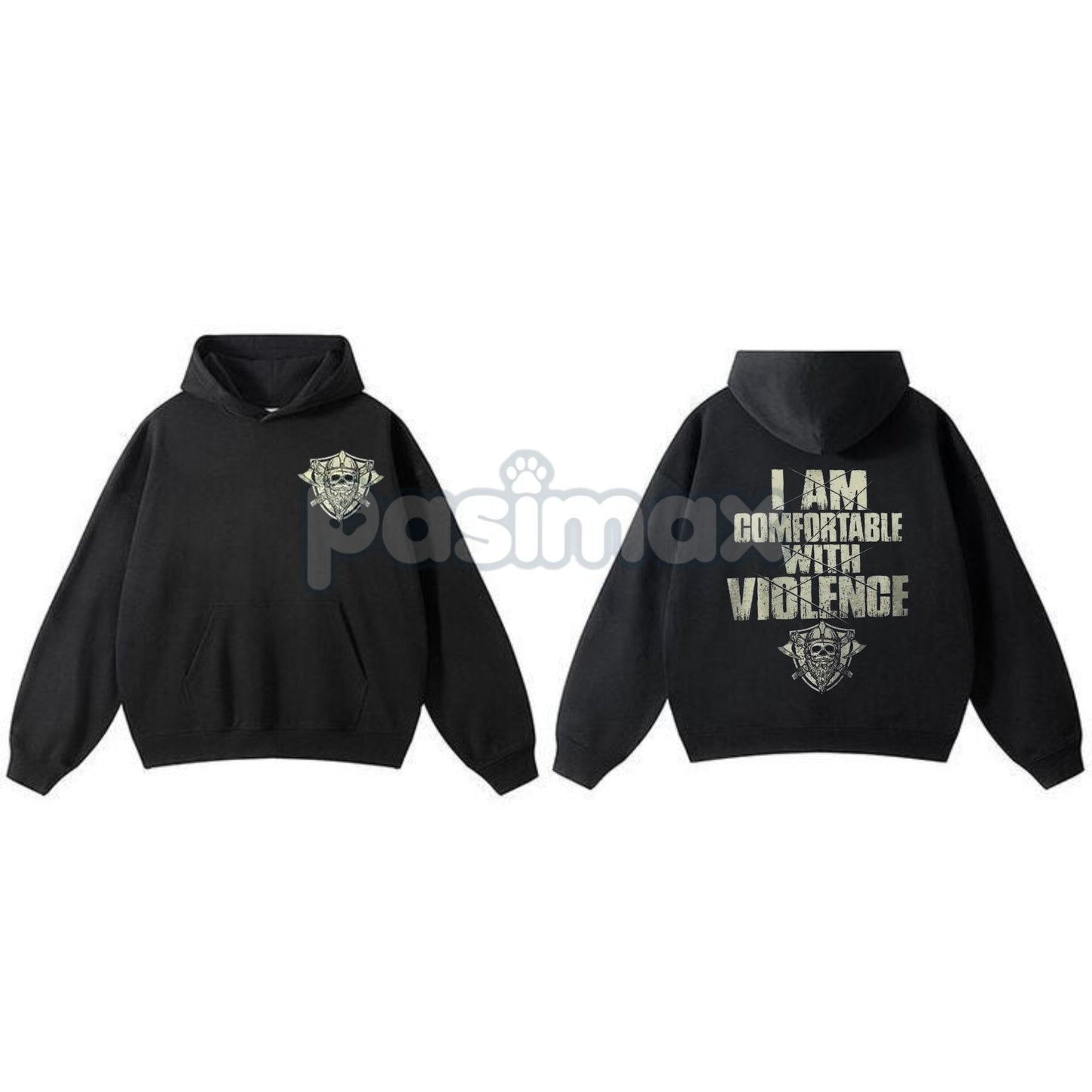 "I Am Comfortable With Violence" 2-Side Hoodie – Bold Statement Pullover, Edgy & Unapologetic Attitude Apparel, Unisex