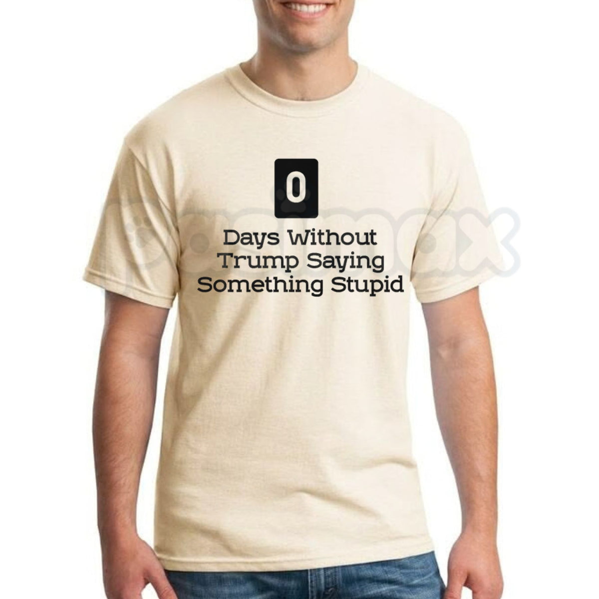 0 Days Without Trump Saying Something Stupid T-Shirt – Sarcastic Political Satire Tee