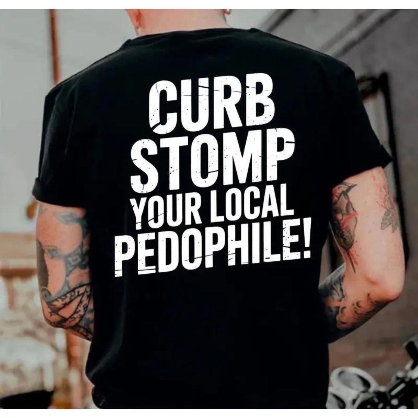 Curb Stomp Your Local Pedophile T-Shirt – Bold Graphic Tee, Anti-Pedophile Statement Shirt