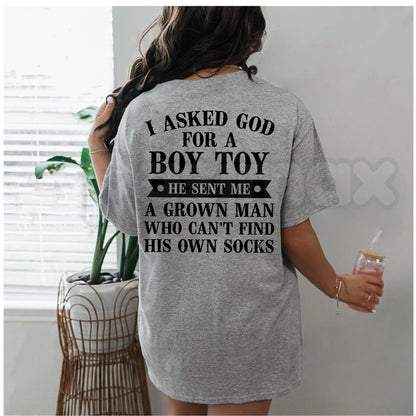 I Asked God For A Boy Toy T-Shirt – Funny Faith & Relationship Humor Graphic Tee