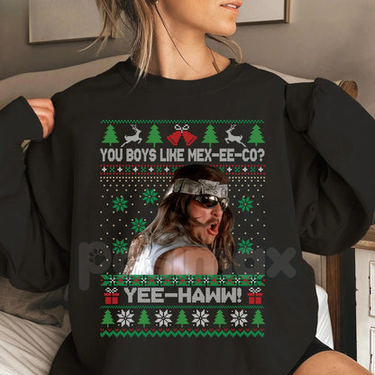 You Boys Like Mexico? Super Troopers Ugly Sweatshirt | Steve Lemme Movie Quote Christmas Crewneck | Funny Cult Comedy Jumper