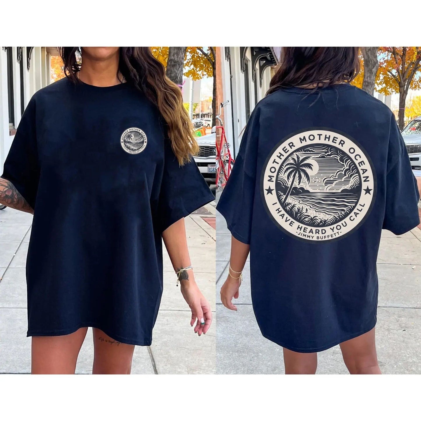"Mother Mother Ocean I Have Heard You Call" T-Shirt - Jimmy Buffett Fan Tee, Son of a Son of a Sailor Apparel