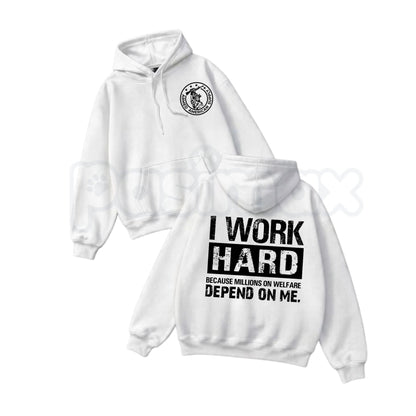 I Work Hard Millions On Welfare Depend On Me Sarcastic Hoodie – Funny Blue Collar Graphic Pullover, Sarcastic Work Humor Sweatshirt, Unisex Heavy Blend