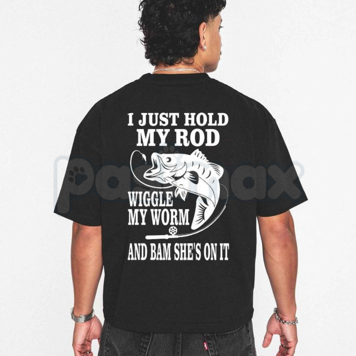 I Just Hold My Rod T-Shirt – Funny Sarcastic Fishing Husband Graphic Tee
