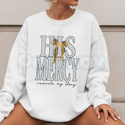 His Mercy Sweatshirt | Minimalist Christian Faith Graphic Crewneck
