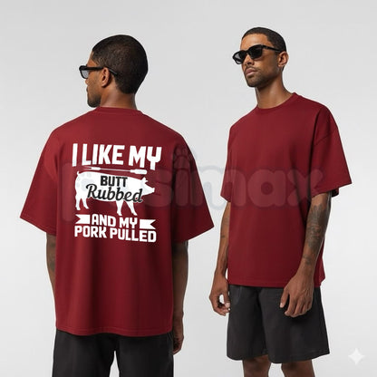 I Like My Butt Rubbed Funny Barbecue T-Shirt – Smoker Grill Master Joke Tee, Humorous BBQ Pork Innuendo Unisex Graphic Shirt
