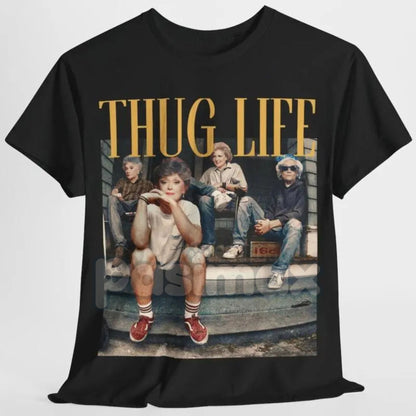 The Golden Girls "Thug Life" Irony Tee - Unisex Nostalgia TV Show Shirt, Sassy Comedy Graphic Top, Best Friend Gift