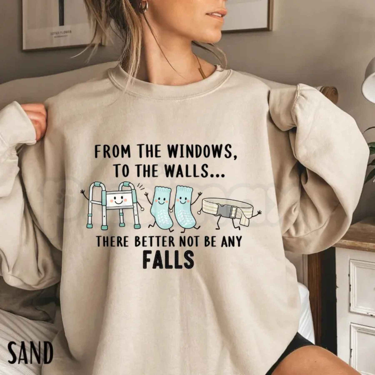 From The Windows To The Walls Nurse Sweatshirt | Funny Nursing Graphic Top