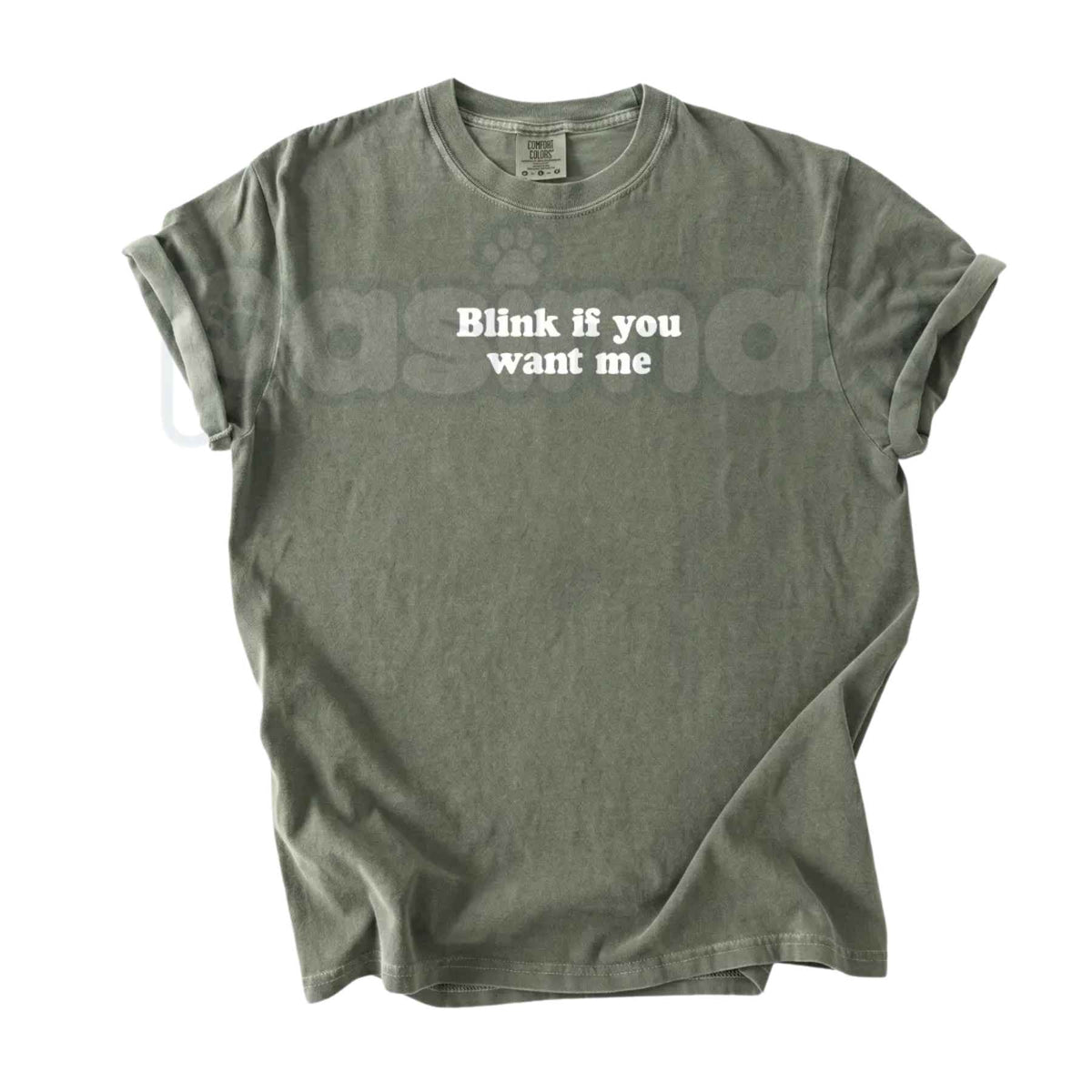 Comfort Colors® Blink If You Want Me T-Shirt – Sassy Quote Graphic Tee, Retro Flirty Humor Unisex Top & Gift