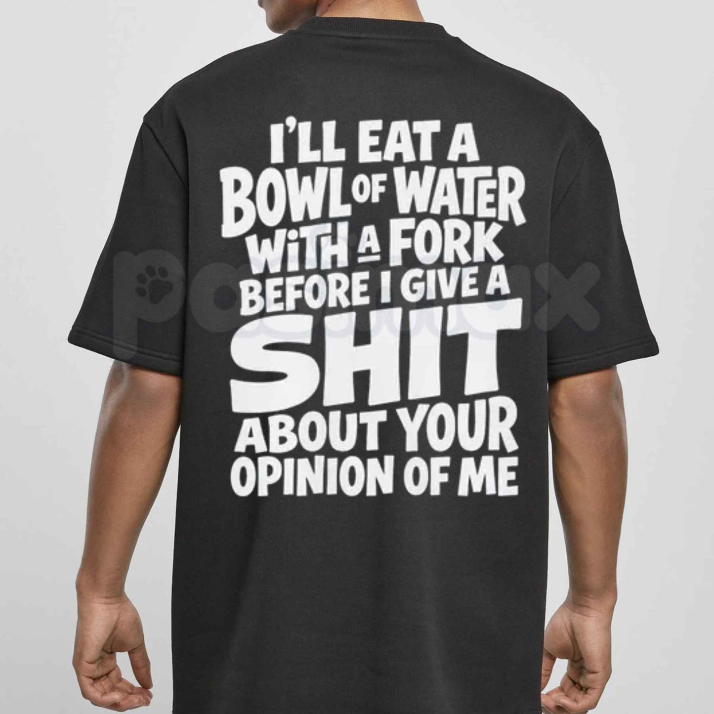 I'll Eat A Bowl Of Water T-Shirt – Funny Sarcastic Low Energy Unisex Graphic Tee