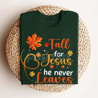 Fall For Jesus He Never Leaves T-Shirt – Autumn Christian Women's Faith Top