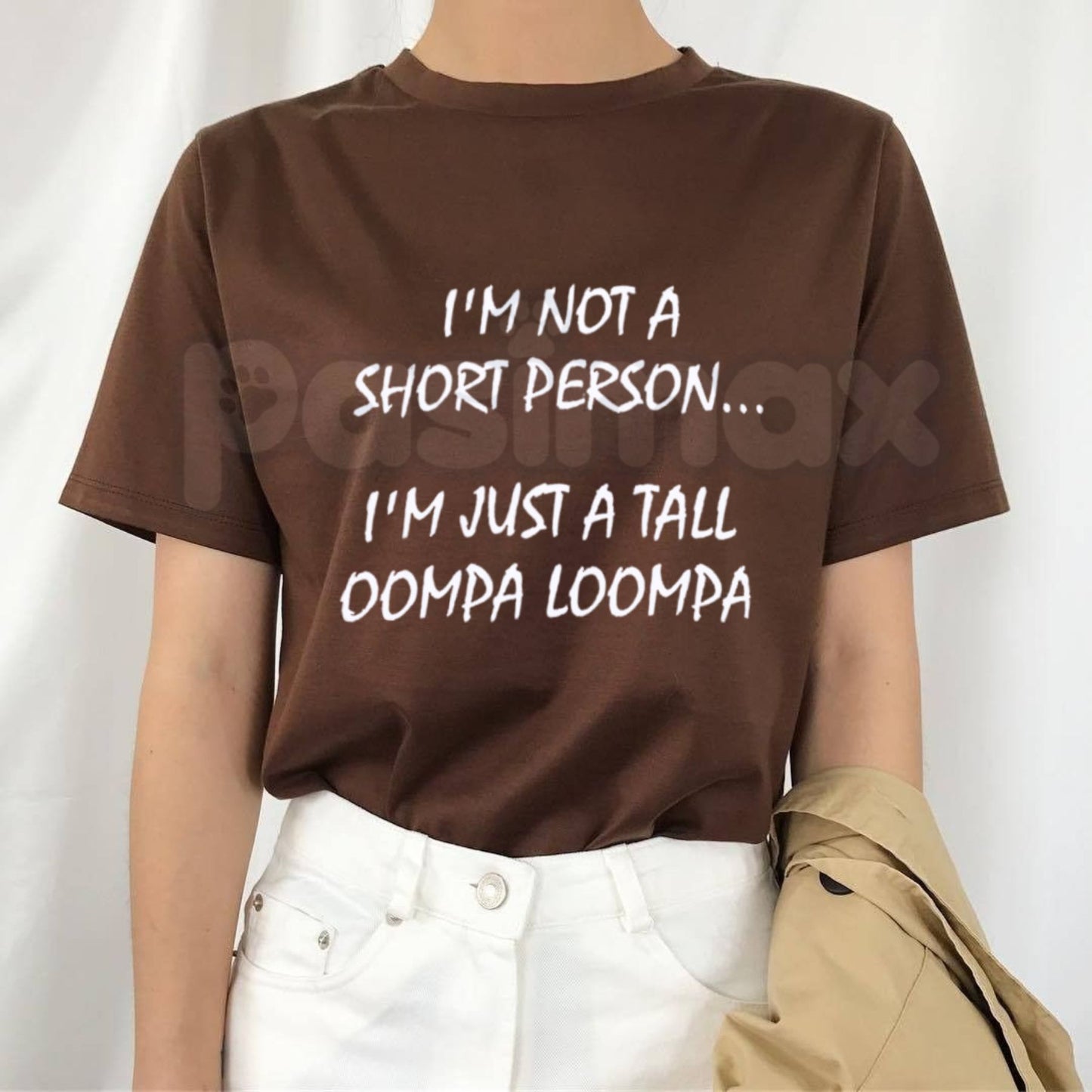 I'm Just A Tall Oompa Loompa T-Shirt – Funny Short Person Tee, Humorous Self-Deprecating Graphic Shirt for Men & Women