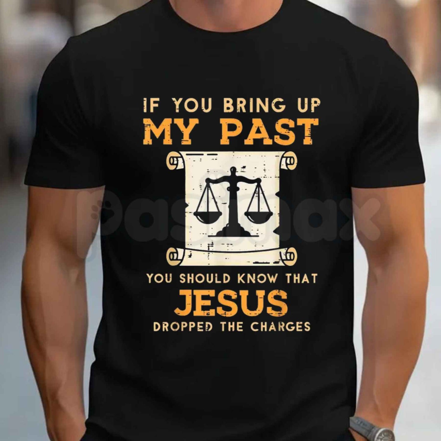 Bring Up My Past Jesus Drop Charges T-Shirt – Christian Faith Grace Unisex Cotton Graphic Tee