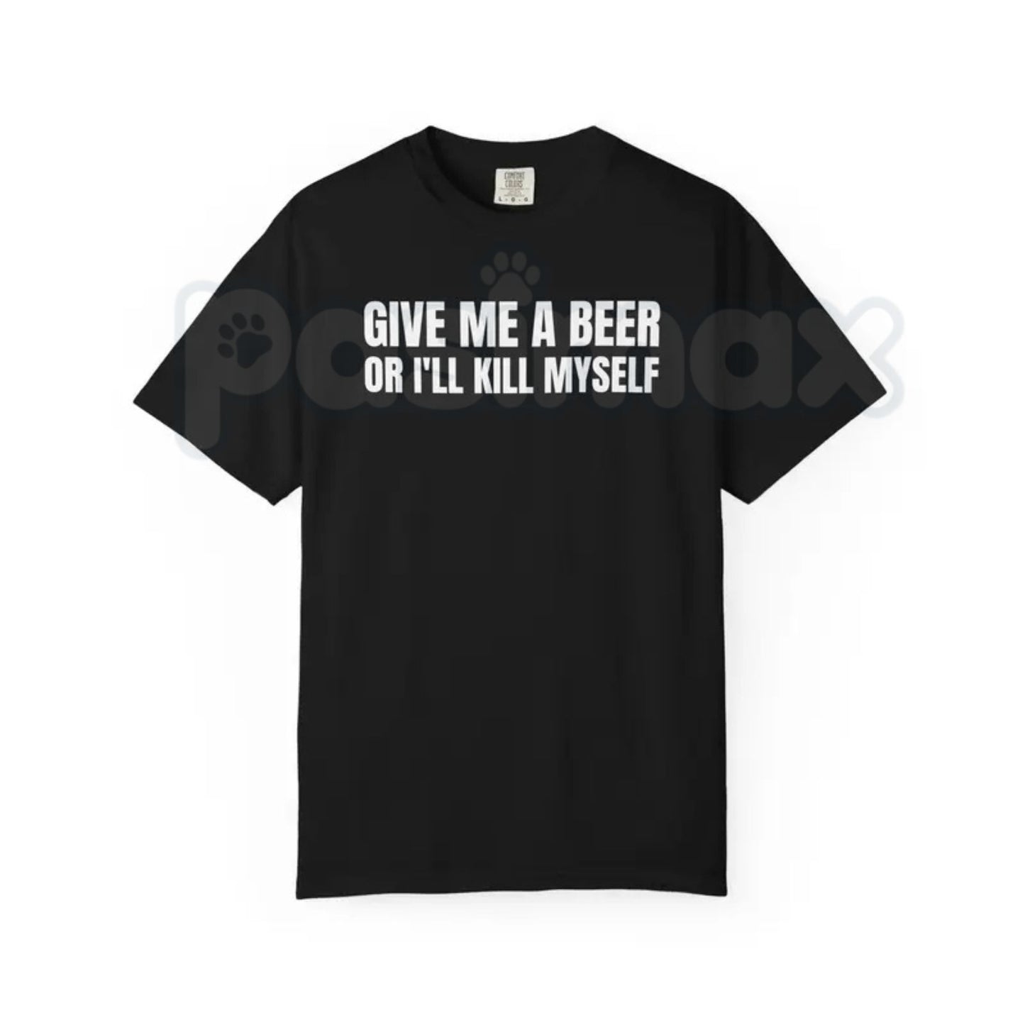 Comfort Colors® "Give Me A Beer" T-Shirt – Funny Sarcastic Bar Graphic Tee, Retro Minimalist Drinking Shirt, Aesthetic Beer Lover Gift for Him or Her