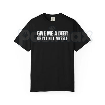Comfort Colors® "Give Me A Beer" T-Shirt – Funny Sarcastic Bar Graphic Tee, Retro Minimalist Drinking Shirt, Aesthetic Beer Lover Gift for Him or Her