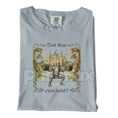 Comfort Colors® "Dost Thou Even Hoist" T-Shirt – Retro Medieval Gym Tee, Funny Renaissance Fitness Shirt, Ye Olde Iron Paradise Graphic Top