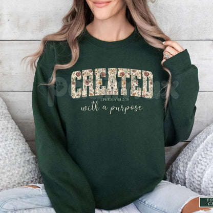 Created with a Purpose Floral Sweatshirt | Inspirational Affirmation Jumper | Motivational Flower Graphic Crewneck | Christian Faith Gift