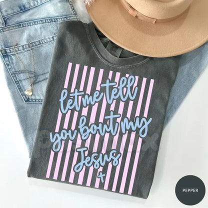 Comfort Colors® "Let Me Tell You About My Jesus" T-Shirt – Retro Floral Coquette Bow Christian Tee, Aesthetic Spring Faith Shirt, Religious Gift for Her