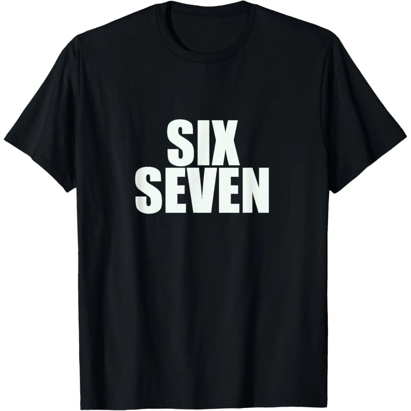 "Six Seven 6 7" Fun Meme T-Shirt - Funny Internet Culture Design, Minimalist Graphic Tee