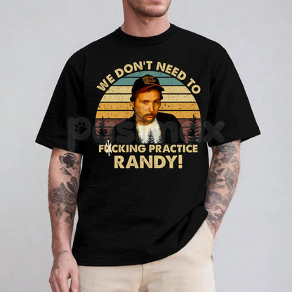 Funny Quote Films T-Shirt - Drama Movie Slogan Tee, Witty Cult Classic Apparel, Unisex Film Lover Gift