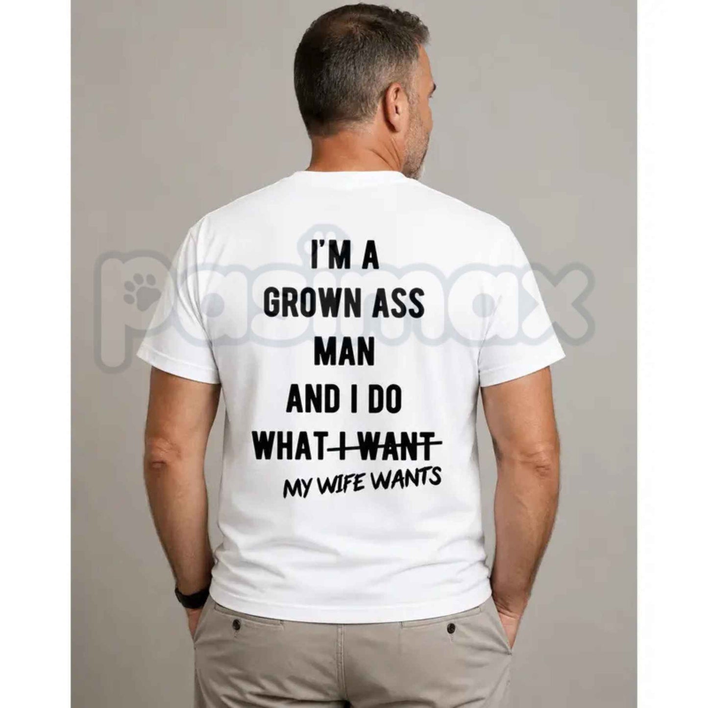 I Do What My Wife Wants T-Shirt – Funny Husband Marriage Humor Unisex Cotton Tee