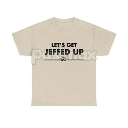 "Let'S Get Jeffed Up" Faded Beer T-Shirt - Personalized Jeff Needs This Slogan Tee, Vintage Drinking Shirt