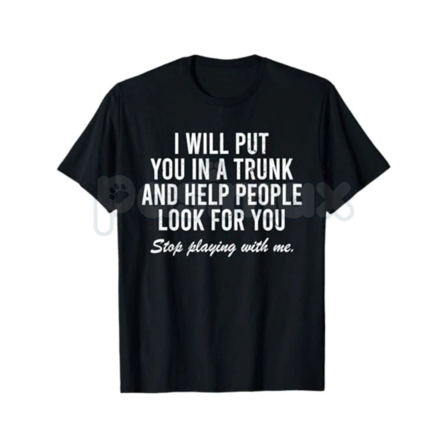 I Will Put You In The Trunk And Help People Look For – Funny Tropical Graphic Hoodie, Sweatshirt & T-Shirt