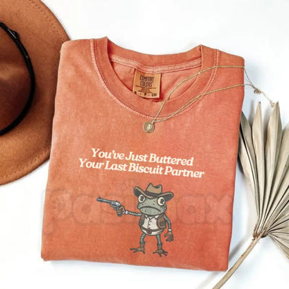 Comfort Colors® Vintage "You've Just Buttered Your Last Biscuit" T-Shirt – Funny Southern Sarcasm Graphic Tee, Sarcastic Western Cowgirl Top, Humorous Country Gift