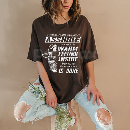 "Warm Feeling Inside" A-Hole Skull Print T-Shirt - Funny Edgy Slogan Tee, Men's Self-Aware Humor Apparel, Rebellious Graphic Shirt