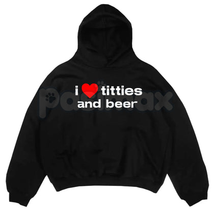 "I Love Titties and Beer" Hoodie – Funny Adult Humor Slogan Pullover, Raunchy Party Apparel, Unisex