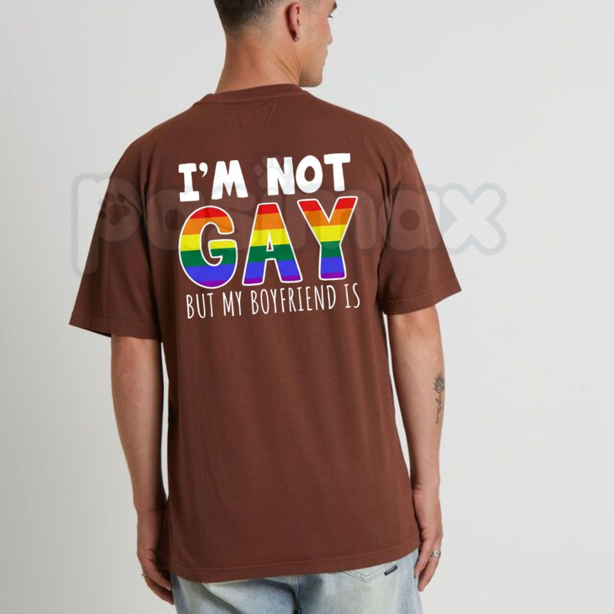 I'm Not Gay But My Boyfriend Is T-Shirt – Funny LGBTQ Rainbow Pride Graphic Tee