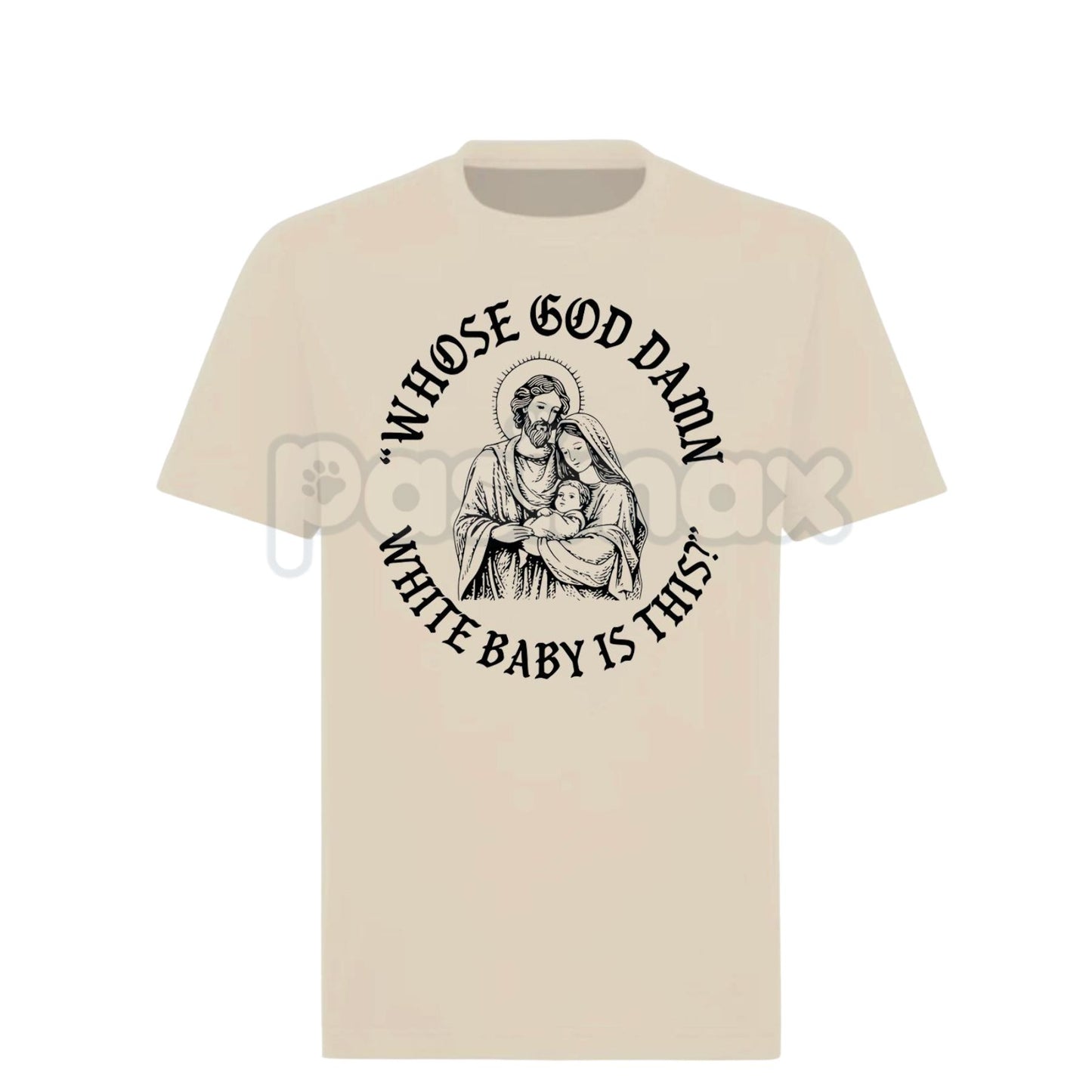"Whose God Damn White Baby Is This" T-Shirt - Edgy Shock Humor Slogan Tee, Provocative Statement Apparel, Viral Meme Culture Shirt