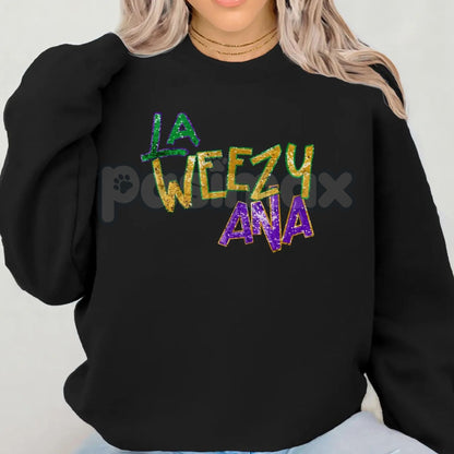 La Weezy Ana Sweatshirt | New Orleans Hip Hop Crewneck | Louisiana Pride Graphic Shirt | Lil Wayne Inspired Jumper | Aesthetic NOLA Streetwear | Southern Rap Legend Pullover