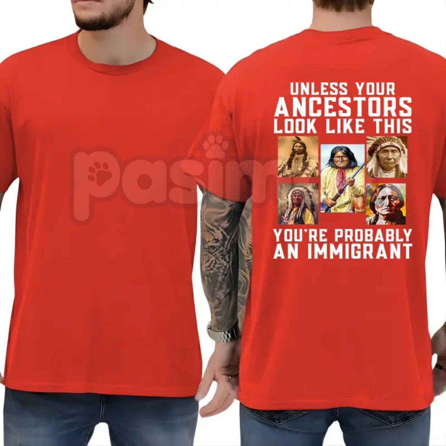 Unless Your Ancestors Look Like This T-Shirt – Native American Indigenous Rights Graphic Tee, Equality & Justice Unisex Cotton Shirt