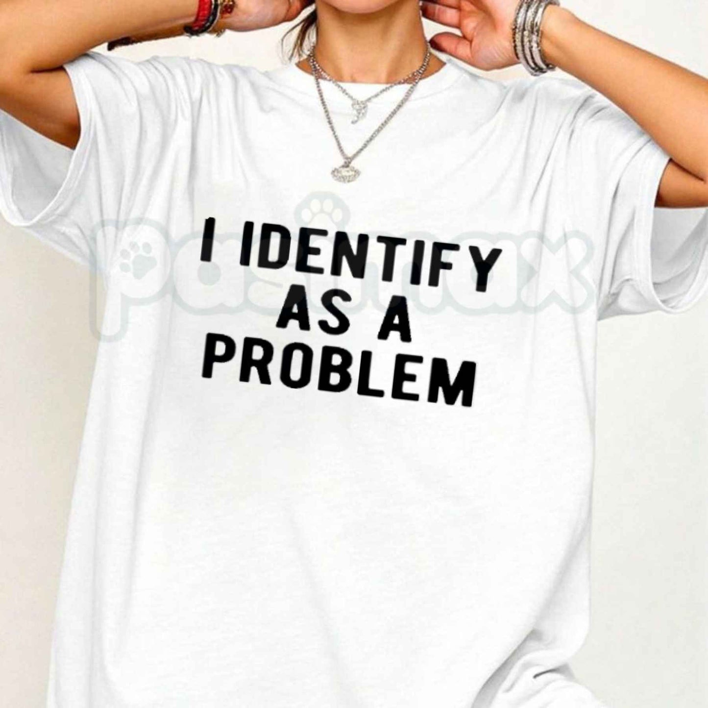 I Identify As A Problem T Shirt – Funny Sarcastic Pronoun Graphic Tee, Edgy Chaos Maker Unisex Classic Vintage Cotton Shirt
