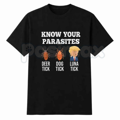 Know Your Parasites Cartoon T-Shirt – Funny Sarcastic Humorous Unisex Graphic Tee