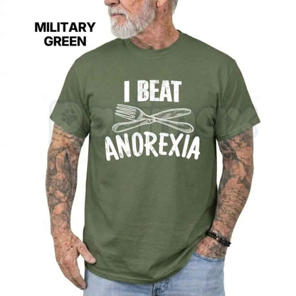 I Beat Anorexia T-Shirt – Funny Sarcastic Humour Casual Comfy Cotton Tee