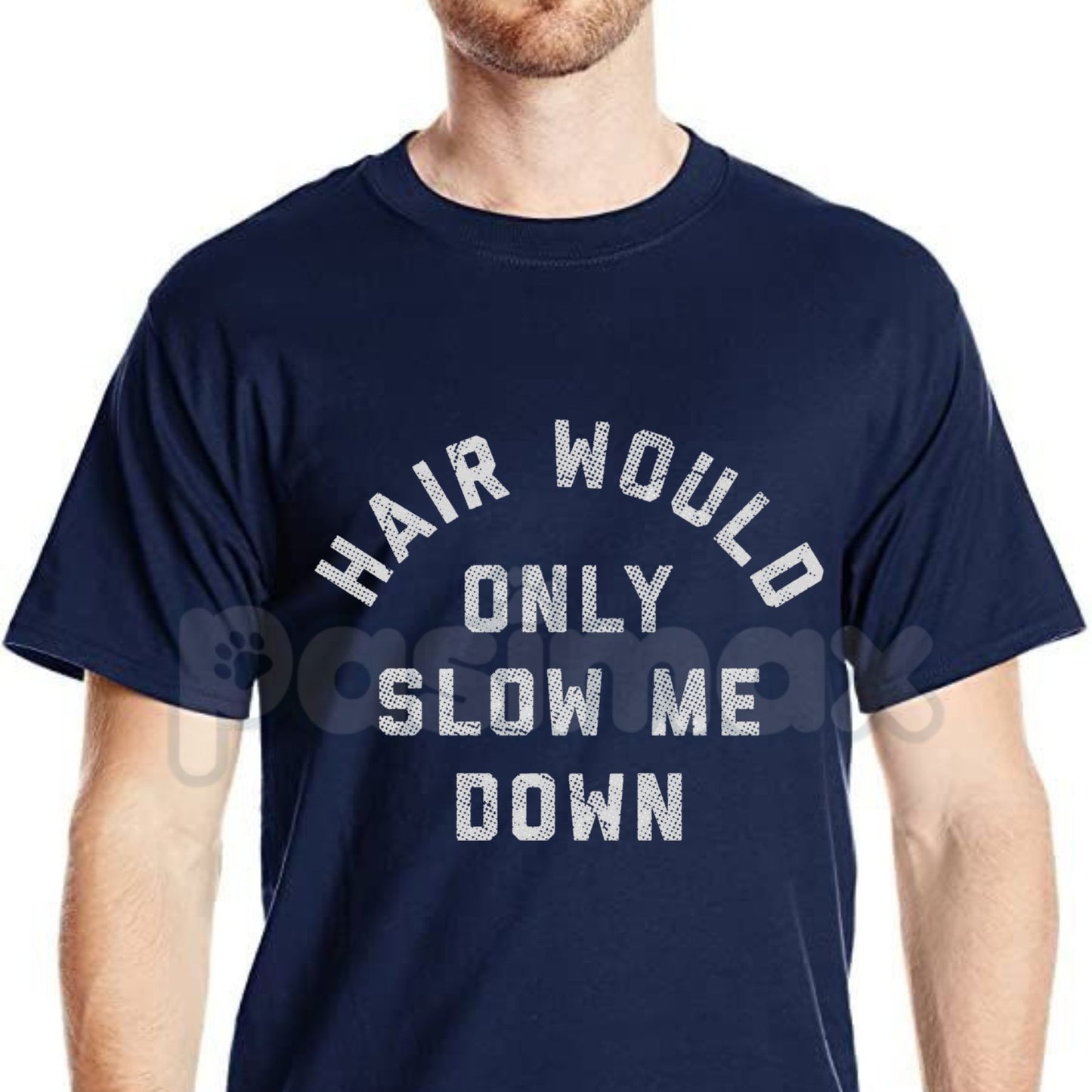 Funny "Hair Would Only Slow Me Down" T-Shirt – Sarcastic Bald Guy Novelty Graphic Tee