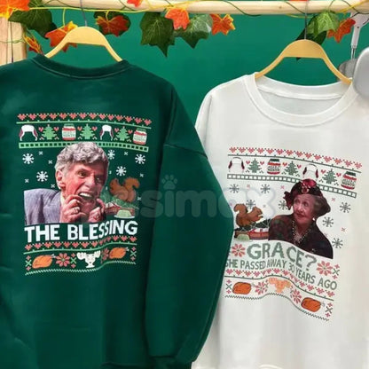 The Blessing - Grace She Pass Away 30 Years Ago Christmas Vacation Sweatshirt | Uncle Lewis Movie Quote Jumper | National Lampoon's Fan Gift