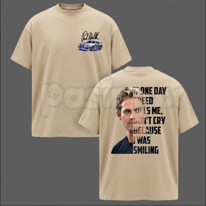Paul Walker Memorial T-Shirt – If One Day Speed Kills Me Racing Unisex Tee