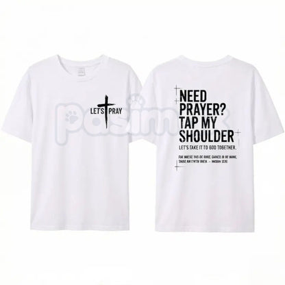 "Need Prayer? Tap My Shoulder" Christian T-Shirt - Faith-Based Prayer Warrior Graphic Tee, Premium 100% Cotton Ministry Top, Inspirational Outreach Gift, Worship & Evangelism Purpose Shirt, Soft Lived-In Heavyweight Religious Apparel