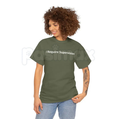 "I Require Supervision" Funny T-Shirt – Sarcastic Adulting Humor Graphic Tee, Premium 100% Cotton Relatable Phrase Top, Soft Lived-In Heavyweight Warning Label Shirt, Made in USA