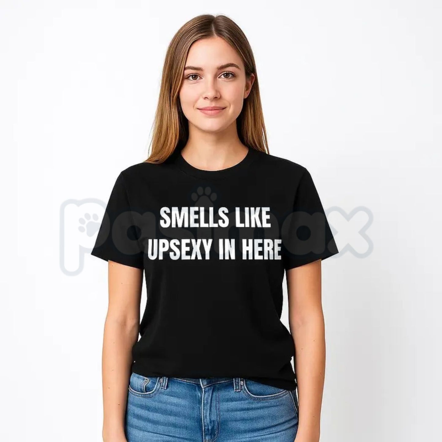 Funny "Smells Like Up Sexy In Here" T-Shirt – Sarcastic Pop Culture Joke Graphic Tee