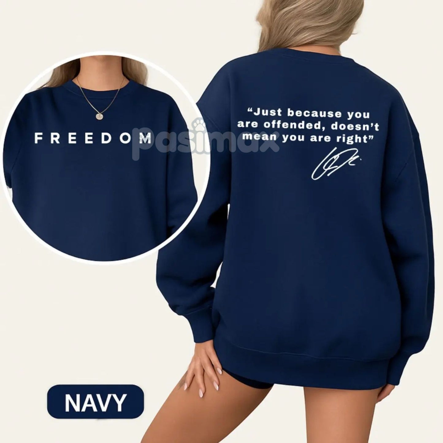 "Just Because You're Offended" Sweatshirt – Freedom of Speech Quote
