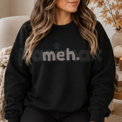 Meh Graphic Sweatshirt | Minimalist Sarcastic Quote Crewneck