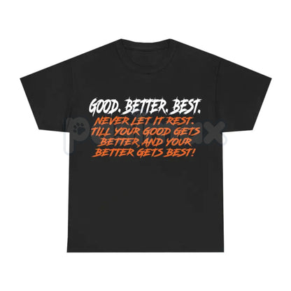Chicago Bears Good Better Best Motivational T-Shirt - NFL Fan Slogan Tee, Never Let It Rest Statement Apparel, Unisex Game Day Top