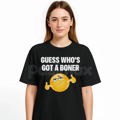 "Guess Who's Got A Boner" T-Shirt - Explicit Crude Humor Tee, Provocative Streetwear Graphic Tee, Unisex Adult Shock Slogan Apparel