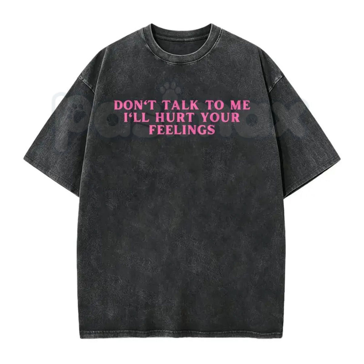 Don’t Talk To Me I’ll Hurt Your Feelings Washed T-Shirt – Retro Sarcastic Introvert Graphic Tee, Vintage Mineral Wash Lightweight Cotton Unisex Top